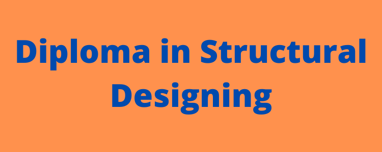 Diploma in Structural Designing